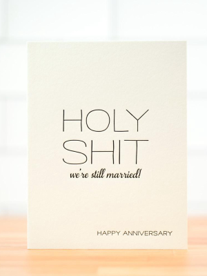 We're Still Married... Anniversary Card