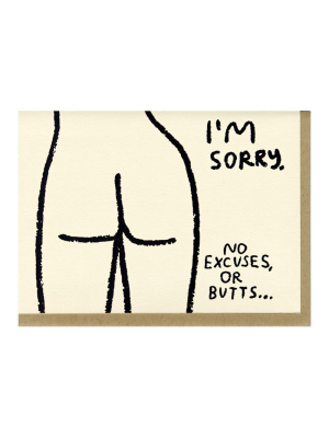 Sorry Butt Greeting Card