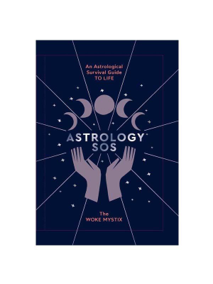 Astrology Sos An Astrological Survival Guide To Life