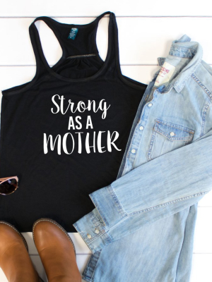 Strong As A Mother Tank