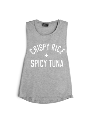 Crispy Rice + Spicy Tuna [muscle Tank]