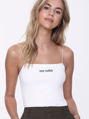 Not Today Graphic Cami