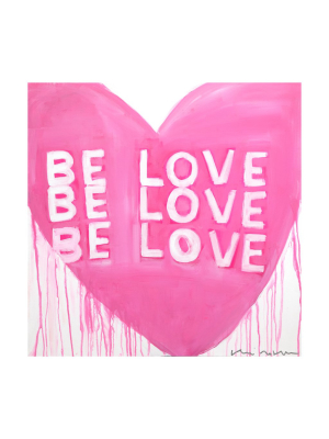 Love Be Love Be Love Art Print