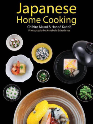 Japanese Home Cooking - By Chihiro Masui & Hanae Kaede & Annabelle Schachmes (hardcover)