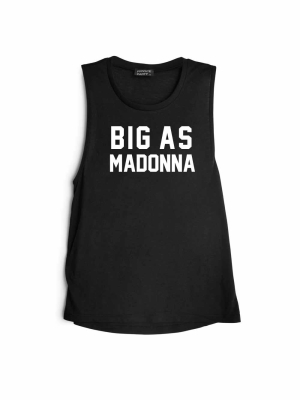 Big As Madonna [muscle Tank]