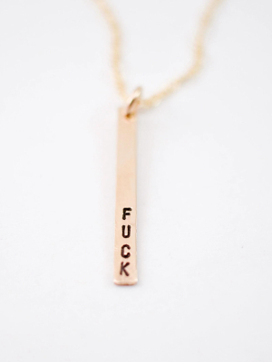 Fuck Vertical Bar Necklace, Goldfill Or Silver