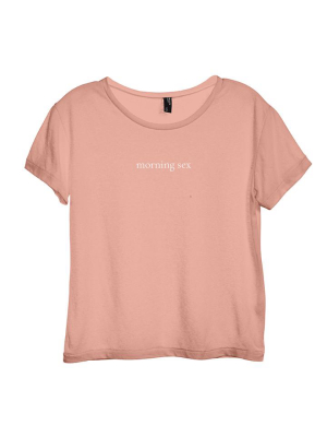 Morning Sex [distressed Women's 'baby Tee']