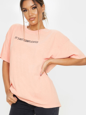 Peach Not Complicated Slogan Washed Oversized T...