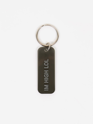 Mister Green Im High Lol Keytag - Black