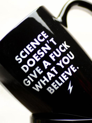 Science Doesn't Give A Fuck... Ceramic Coffee Mug
