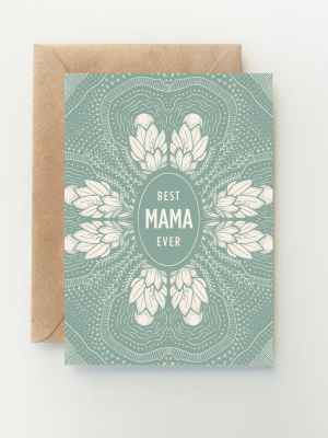 Best Mama Ever Card