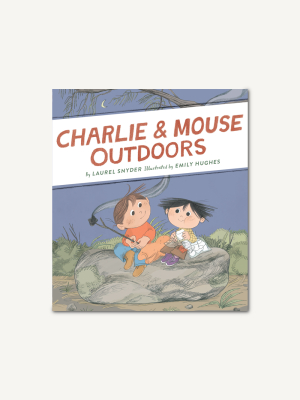 Charlie & Mouse Outdoors