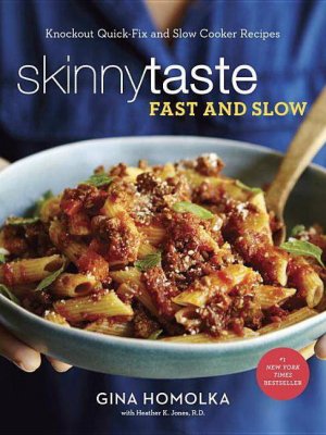 Skinnytaste Fast And Slow: Knockout Quick-fix And Slow-cooker Recipes For Real Life By Gina Homolka, (hardcover)