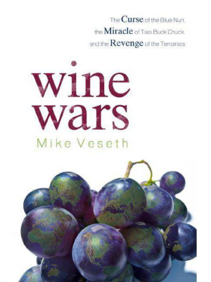 Wine Wars - By Mike Veseth (paperback)