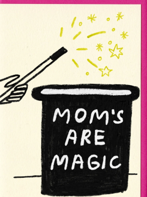 Card, Moms Are Magic