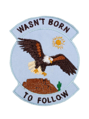 Wasn't Born To Follow Patch