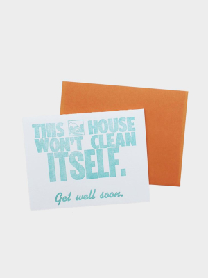 House Won't Clean Itself Card