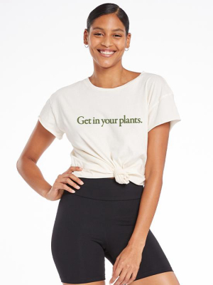 Get In Your Plants Organic Tee