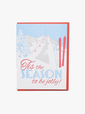 Noteworthy Tis Skis Greeting Card