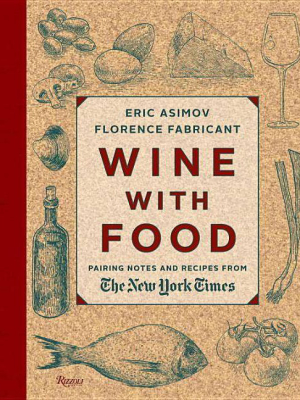 Wine With Food - By Eric Asimov & Florence Fabricant (hardcover)