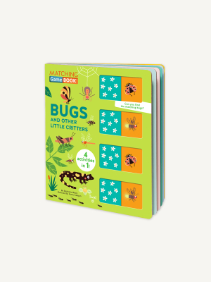 Matching Game Book: Bugs And Other Little Critters