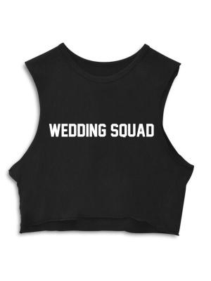 Wedding Squad  [crop Muscle Tank]