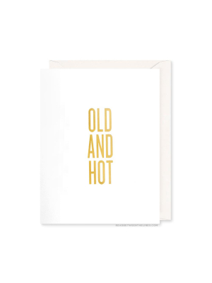 Old And Hot Card By Rbtl®