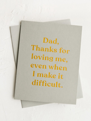 Thanks For Loving Me Father's Day Card