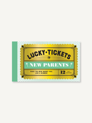 Lucky Tickets For New Parents