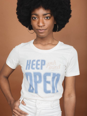 Keep Your Mind Open Shirt For Women