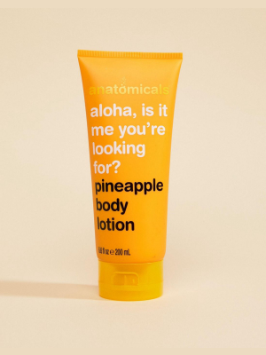 Anatomicals Is It Me You're Looking For Pineapple Body Lotion