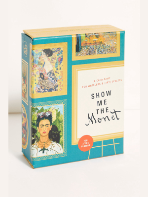 Show Me The Monet: A Card Game