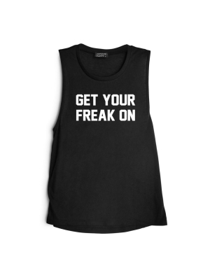 Get Your Freak On [muscle Tank]