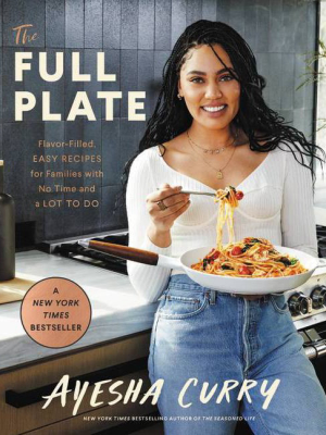 The Full Plate - By Ayesha Curry (hardcover)