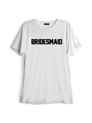 Bridesmaid [tee]