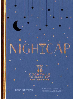 Nightcap - By Kara Newman (hardcover)