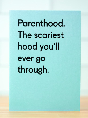 The Scariest Hood... Baby Card