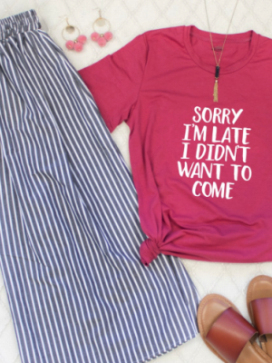 Im Sorry I'm Late -  Crew Neck Tee