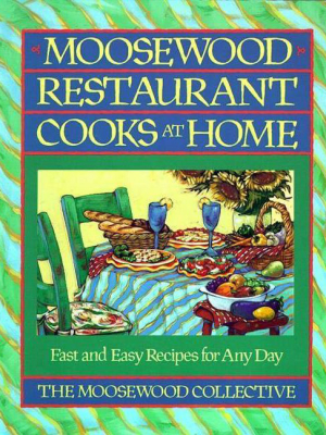 Moosewood Restaurant Cooks At Home - (paperback)