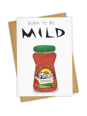 Born To Be Mild Card