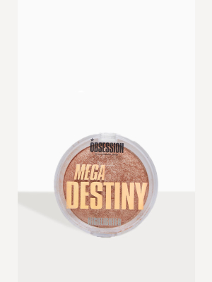Makeup Obsession Mega Destiny Highlighter