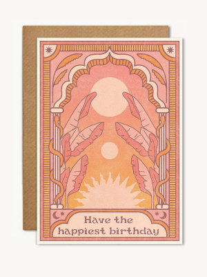 Have The Happiest Birthday Card