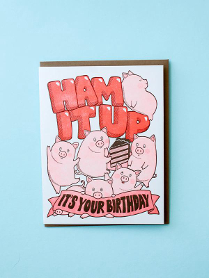 Ham It Up Card