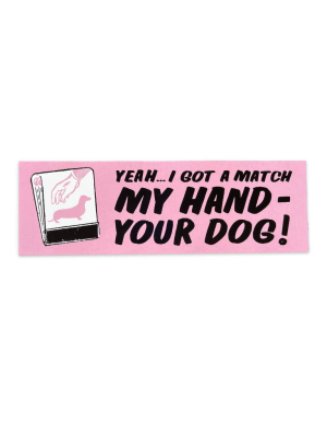 My Hand Your Dog Sticker