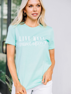 Live Well Travel Often Mint Green Graphic Tee