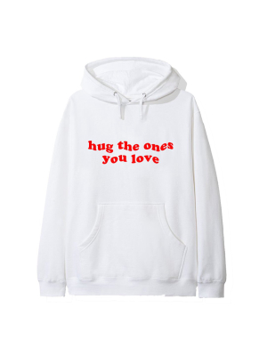 Hug The Ones You Love [hoodie]