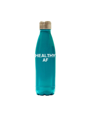 Healthy Af  [water Bottle]