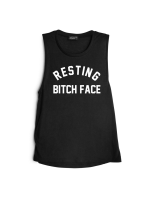 Resting Bitch Face [muscle Tank]