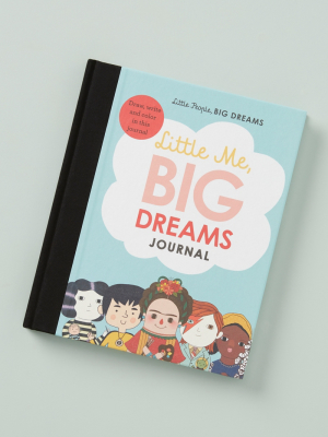 Little Me, Big Dreams Journal