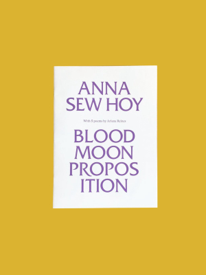 Anna Sew Hoy: Blood Moon Proposition